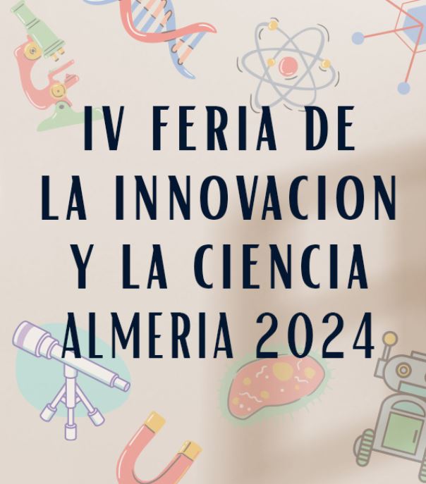IV Feria de la Innovación y la Ciencia de Almería